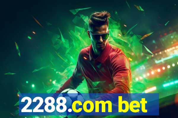 2288.com bet